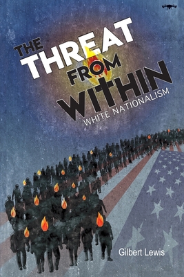 The Threat From Within: White Nationalism 1646105001 Book Cover