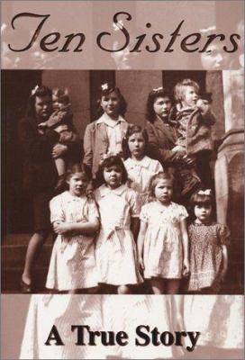 Ten Sisters: A True Story 1878044818 Book Cover