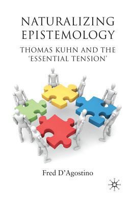 Naturalizing Epistemology: Thomas Kuhn and the ... 1349316733 Book Cover