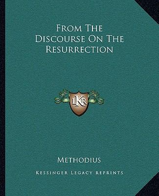 From The Discourse On The Resurrection 1162663936 Book Cover