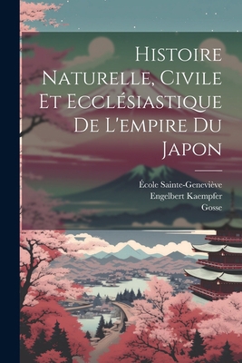 Histoire Naturelle, Civile Et Ecclésiastique De... [French] 1022272535 Book Cover