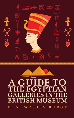 Guide to the Egyptian Galleries Hardcover 1639233954 Book Cover