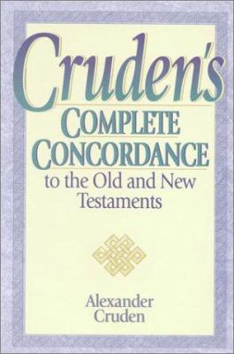 Cruden's Complete Concordance to the Old and Ne... 0917006313 Book Cover