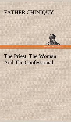 The Priest, The Woman And The Confessional 3849197042 Book Cover