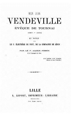 Mgr Jean Vendeville, évêque de Tournai [French] 153072564X Book Cover