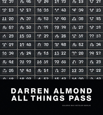 Darren Almond: All Things Pass 3935567634 Book Cover