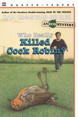 Who Really Killed Cock Robin?: An Ecological My... 0833590634 Book Cover