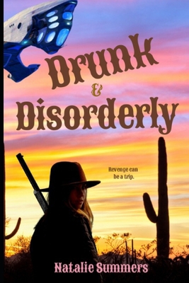 Drunk and Disorderly B08GVCMY1Z Book Cover