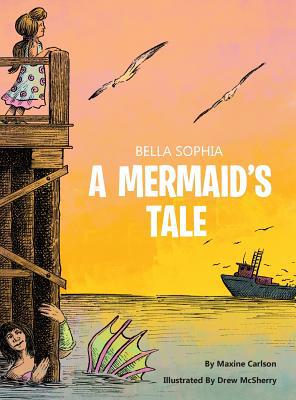 Bella Sophia A Mermaid's Tale 0578464306 Book Cover