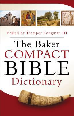 Baker Compact Bible Dictionary 0801015448 Book Cover