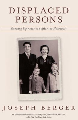 Displaced Persons: Growing Up American After th... 0671027530 Book Cover