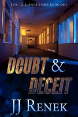 Doubt & Deceit (Seek to Silence Series) B0H4GT6H65 Book Cover