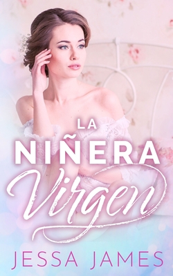 La niñera virgen [Spanish] 1795903031 Book Cover