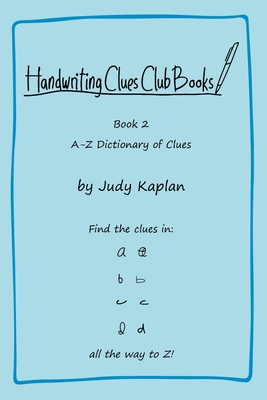 Handwriting Clues Club - Book 2: A-Z Dictionary... 1957373032 Book Cover