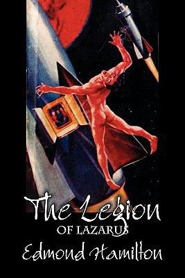 The Legion of Lazarus by Edmond Hamilton, Scien... 1463800223 Book Cover