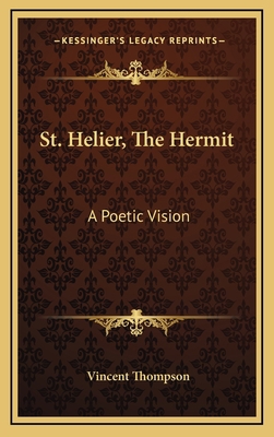 St. Helier, the Hermit: A Poetic Vision 116368497X Book Cover