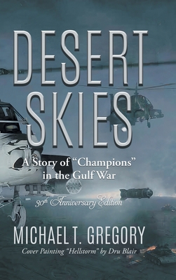 Desert Skies: A Story of "Champions" in the Gul... 195812284X Book Cover