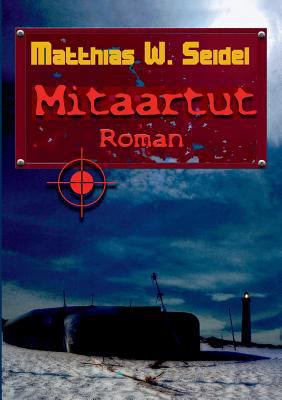Mitaartut: Ein Dänemark-Thriller [German] 3744815323 Book Cover