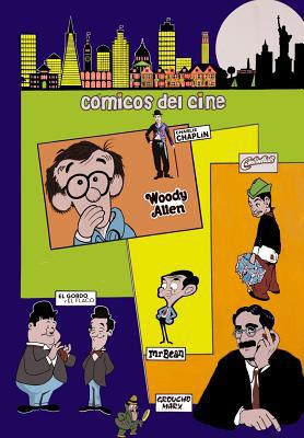 Cómicos del cine [Spanish] 1096577127 Book Cover