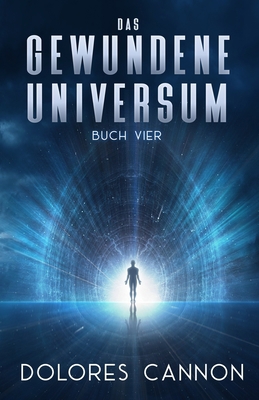 Das Gewundene Universum Buch Vier [German] 1950608352 Book Cover