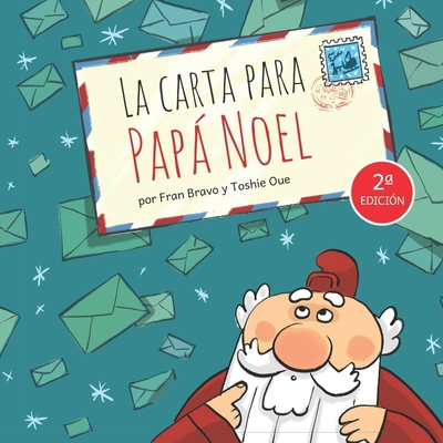 La Carta para Papá Noel: Segunda edición [Spanish] B0BLG2P67F Book Cover