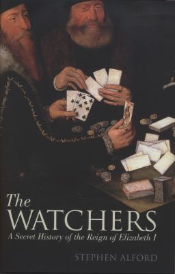 The Watchers: A Secret History of the Reign of ... 1846142601 Book Cover