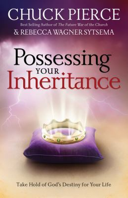 Possessing Your Inheritance: Take Hold of God's... 0830751165 Book Cover