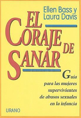 El Coraje de Sanar: Guia Para las Mujeres Super... [Spanish] 8479531061 Book Cover