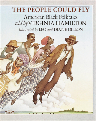 The People Could Fly: American Black Folktales 0780725964 Book Cover