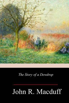 The Story of a Dewdrop 1982050179 Book Cover