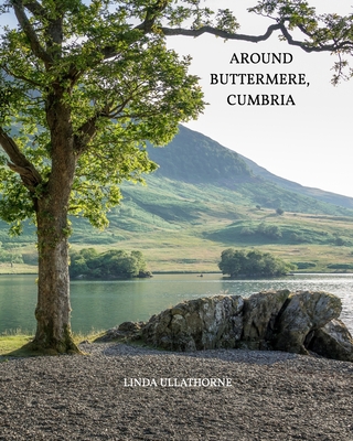 Around Buttermere, Cumbria. 0464528496 Book Cover