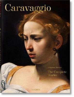 Caravaggio. the Complete Works 3836555816 Book Cover