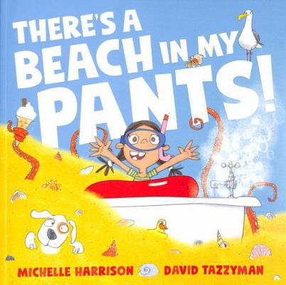 Simon Schuster Ltd Theres A Beach in My Pants!. 1398511528 Book Cover
