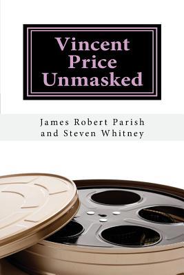 Vincent Price Unmasked: A Biography 1719465193 Book Cover