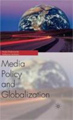 Media Policy and Globalization 1403977380 Book Cover