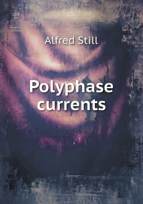 Polyphase Currents 5518480334 Book Cover