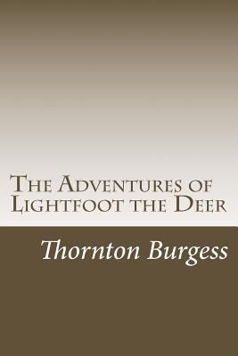The Adventures of Lightfoot the Deer 1499593961 Book Cover
