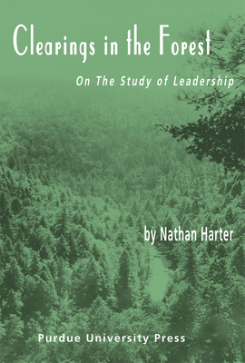 Clearings in the Forest: On the Study of Leader... 1557534756 Book Cover