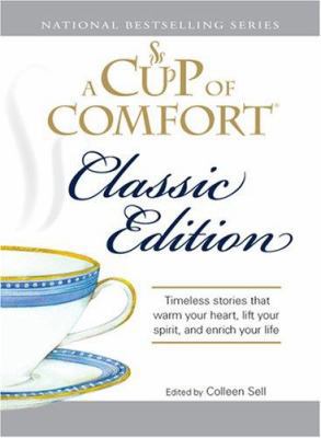 A Cup of Comfort Classic Edition: Stories That ... B006SRYZK0 Book Cover