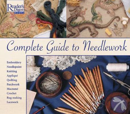 Reader's Digest Complete Guide to Needlework 0895770598 Book Cover