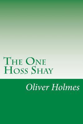 The One Hoss Shay 150105726X Book Cover