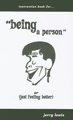 Instruction Book for "Being a Person": Or (Just... 0937539988 Book Cover