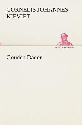 Gouden Daden [Dutch] 3849539180 Book Cover