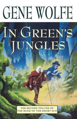 In Green's Jungles: The Second Volume of 'The B... 0312873638 Book Cover