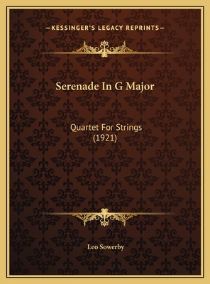 Serenade In G Major: Quartet For Strings (1921) 1169425798 Book Cover