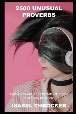 2500 Unusual Proverbs that will Provide you wit... B094T52ZQK Book Cover