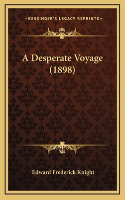 A Desperate Voyage (1898) 1166515753 Book Cover