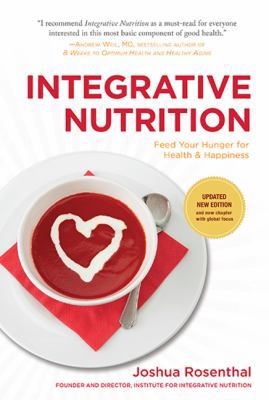 Integrative Nutrition: Feed Your Hunger for Hea... 0979526450 Book Cover