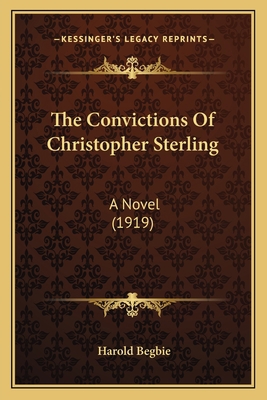 The Convictions Of Christopher Sterling: A Nove... 1166988686 Book Cover