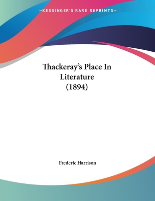 Thackeray's Place In Literature (1894) 1120029201 Book Cover